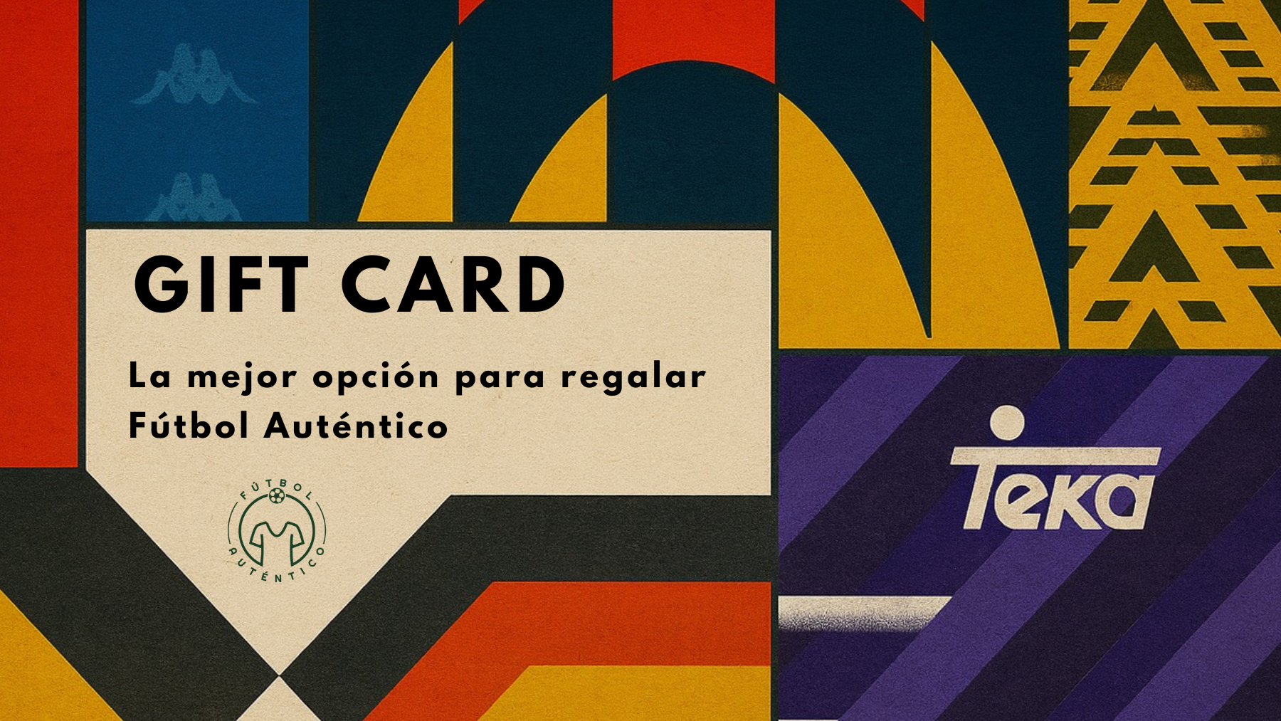 Gift cards Futbol Autentico